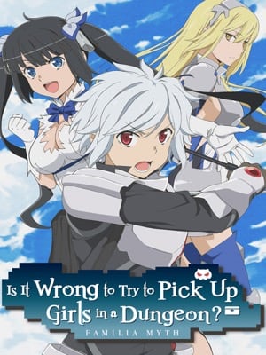 Is It Wrong to Try to Pick Up Girls in A Dungeon: Infinite Combat cover