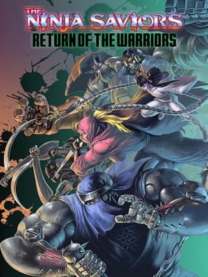 The Ninja Saviors - Return of The Warriors cover